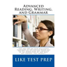 Advanced Reading, Writing, and Grammar: for Test Preparation