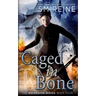 Caged in Bone: An Urban Fantasy Novel