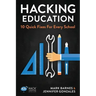 Hacking Education: 10 Quick Fixes for Every School