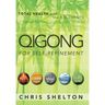 Qigong for Self-Refinement: Total Health with the 5 Elements