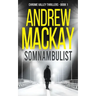 Somnambulist: a.k.a Sleepwalker - A Contemporary Psychological Thriller