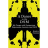 A Dance in the DSM: My Tango with Postpartum Depression, Anxiety, and OCD