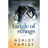Tangle of Strings