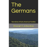 The Germans: Narratives of Early American Families