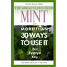 Mint, the Miraculous Herb, and more than 30 ways to use it