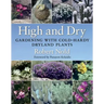 High and Dry: Gardening with Cold-Hardy Dryland Plants