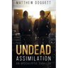 Undead Assimilation
