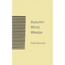 Autumn Wind, Weeps