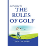 Fast Guide to the RULES OF GOLF: A Handy Fast Guide to Golf Rules (Pocket Sized Edition)