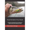Fly by the Seat of Your Kayak: A Guide to Simplified Kayak Flyfishing in Tidal Creeks and Freshwater Ponds