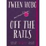 Tween Hobo: Off the Rails