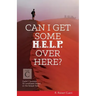 Can I Get Some Help Over Here?: Cycle C Sermons for Lent and Easter Based on the Gospel Texts