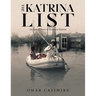 The Katrina List: An Untold Story of Hurricane Katrina