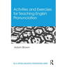 Activities and Exercises for Teaching English Pronunciation