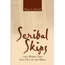 Scribal Skips: 1300 Words That Fell Out of the Bible