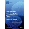 Neutrophil Extracellular Traps