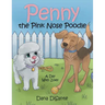 Penny the Pink Nose Poodle: A Day with Zoey