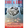 Code v. Code: The Street Code Versus the Legal Code: Rethinking Your Business Transactions