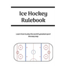 Ice Hockey Rulebook