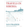 Travels in Siberia