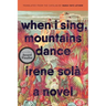 When I Sing, Mountains Dance
