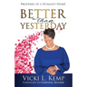 Better than Yesterday: Proverbs of a Woman's Heart