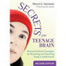 Secrets of the Teenage Brain: Research-Based Strategies for Reaching and Teaching Today′s Adolescents