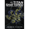 Titan Shattered