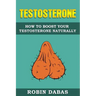 Testosterone: How to Boost Testosterone Naturally
