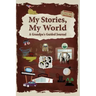 My Stories, My World