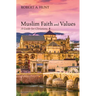 Muslim Faith and Values: A Guide for Christians