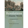 Revolutions in the Atlantic World, New Edition: A Comparative History