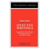 Selected Writings: Robert Musil: Young Torless, Three Women, the Perfecting of a Love, and Other Writings