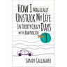 How I Magically Unstuck My Life in Thirty Crazy Days with Bob Proctor Book 3
