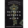 Between Before & After