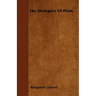 The Dialogues Of Plato