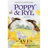 Poppy and Rye