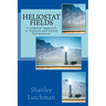 Heliostat Fields: A Classical Approach to Analysis and Layout Optimization