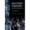 Australian Liberals and the Moral Middle Class: From Alfred Deakin to John Howard