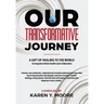 Our Transformative Journey - A Gift of Healing to The World