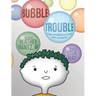 Bubble Trouble: Using mindfulness to help kids with grief