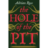 The Hole of the Pit: The Lost Classic of Weird Fiction