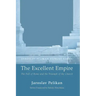 The Excellent Empire: The Fall of Rome and the Triumph of the Church
