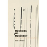 Mourning and Modernity