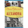 Classic Restaurants of Alexandria