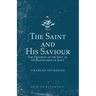 The Saint and His Saviour: The Progress of the Soul in the Knowledge of Jesus