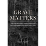 Grave Matters: The Controversy Over Excavating California's Buried Indigenous Past