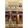 Porter Rockwell, Ike Potter: Heros or Villains