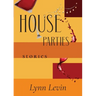 House Parties: Stories