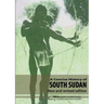 A Concise History of South Sudan: New and Revised Edition